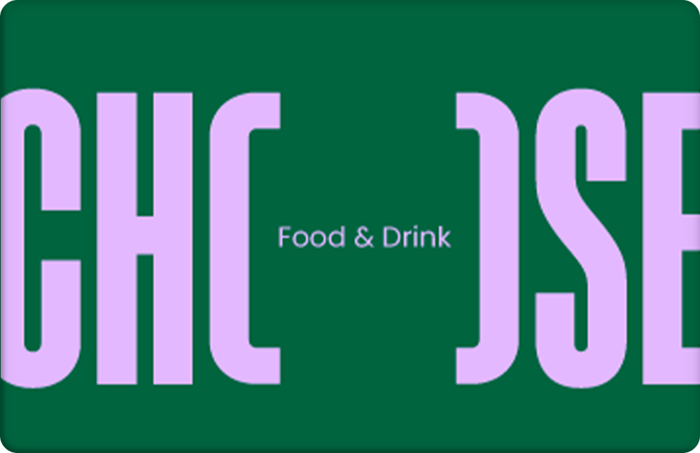 You Choose Food & Drink